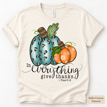 Load image into Gallery viewer, In Everything Give Thanks tee Bella Canvas Natural main photo